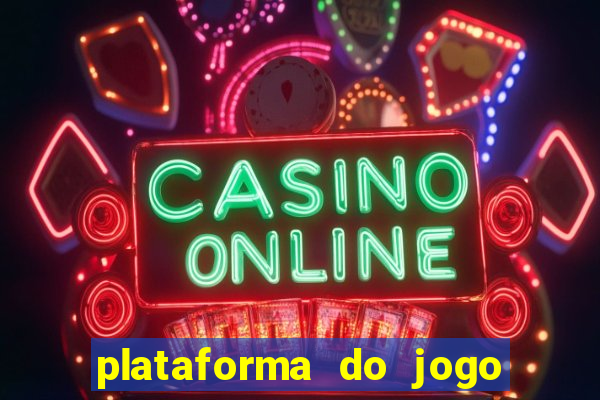 plataforma do jogo do tigrinho chinesa